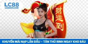 Khuyến Mãi Nạp Lần Đầu - Tân Thủ Rinh Ngay Kho Báu 2025
