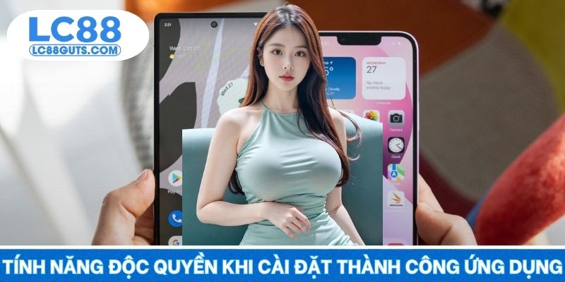 Quá nhiều tính năng độc quyền khi cài đặt thành công ứng dụng