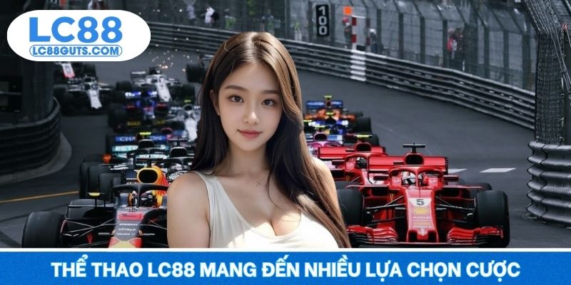 Thể Thao LC88 - Đỉnh Cao Cảm Xúc, Thăng Hoa Từng Giây 2025 4 Thể thao LC88 mang đến nhiều lựa chọn cược